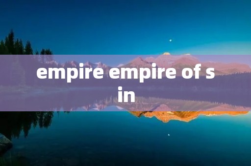 empire empire of sin