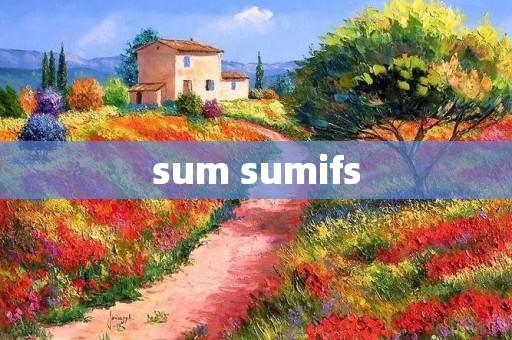 sum sumifs