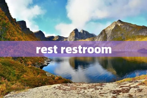rest restroom