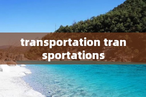 transportation transportations