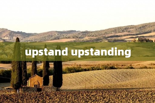upstand upstanding