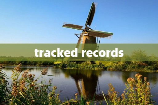 tracked records
