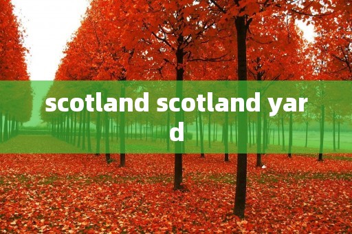 scotland scotland yard