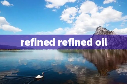 refined refined oil