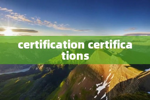 certification certifications