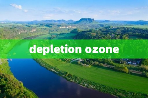 depletion ozone depletion ozone