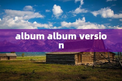 album album version
