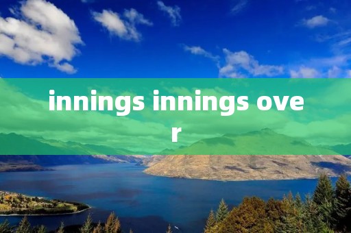 innings innings over