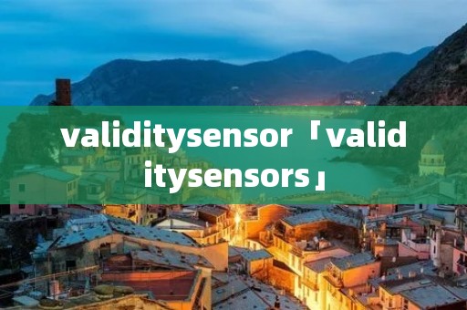validitysensor「validitysensors」