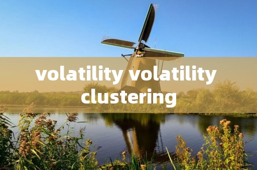 volatility volatility clustering