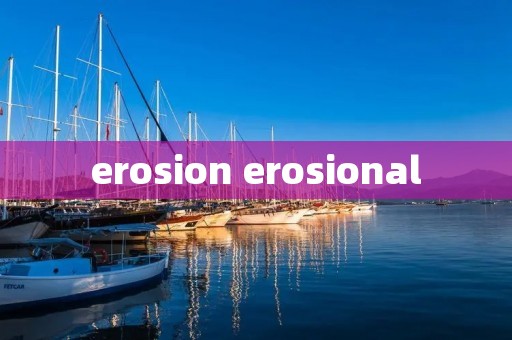 erosion erosional