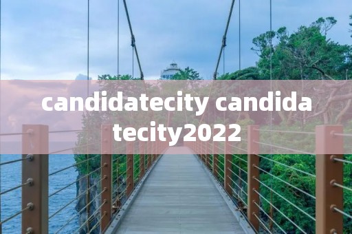 candidatecity candidatecity2022