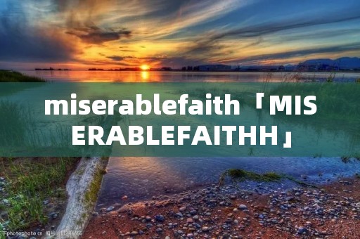 miserablefaith「MISERABLEFAITHH」