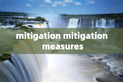 mitigation mitigation measures