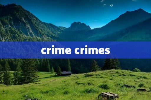 crime crimes
