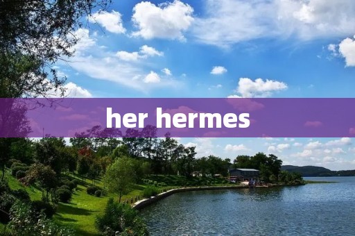 her hermes