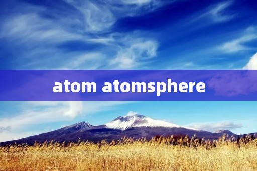 atom atomsphere