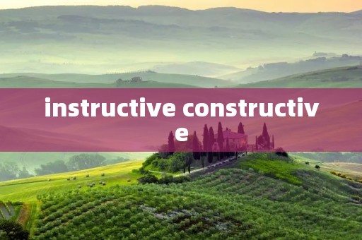 instructive constructive