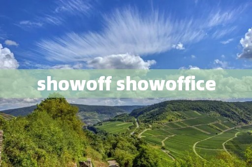 showoff showoffice