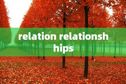 relation relationshhips