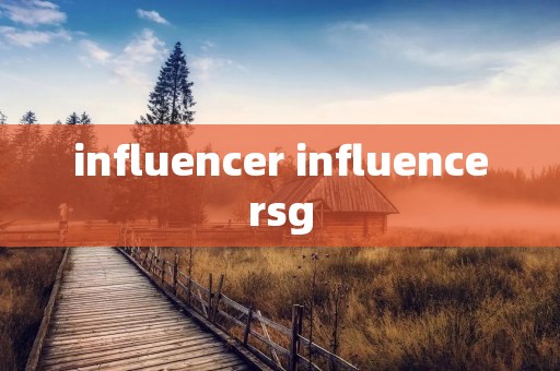influencer influencersg