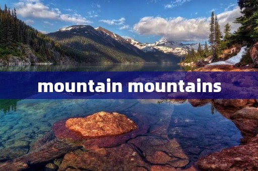 mountain mountains