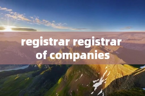 registrar registrar of companies