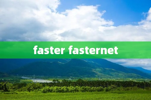 faster fasternet
