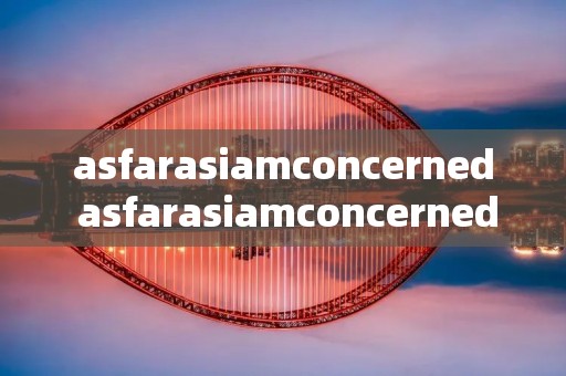 asfarasiamconcerned asfarasiamconcerned等于i think