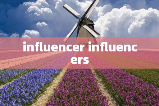 influencer influencers