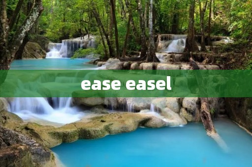 ease easel
