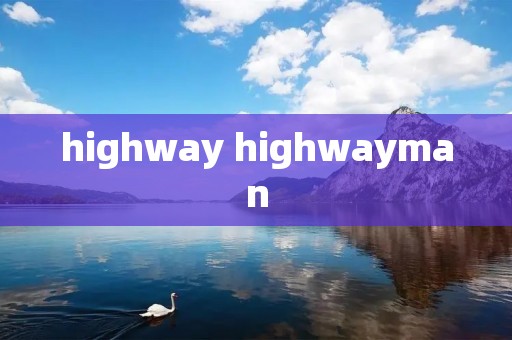 highway highwayman