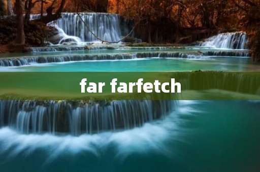 far farfetch