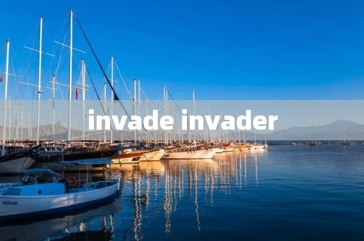 invade invader