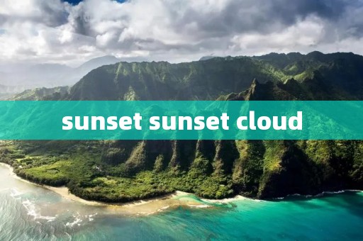 sunset sunset cloud