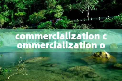 commercialization commercialization of festivals