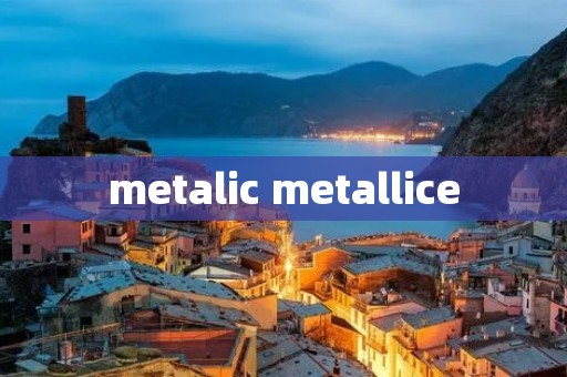 metalic metallice