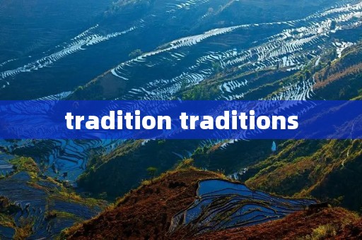 tradition traditions