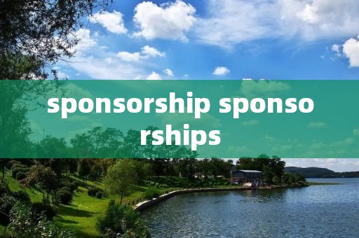 sponsorship sponsorships