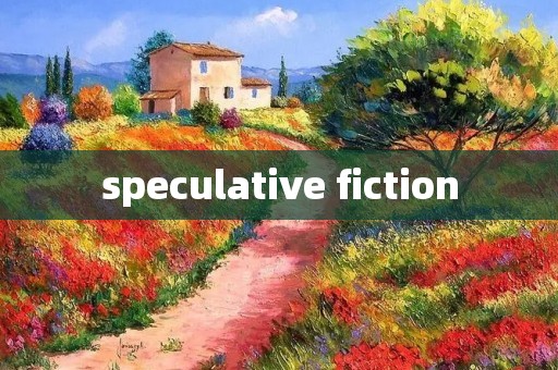 speculative fiction