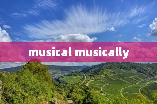 musical musically