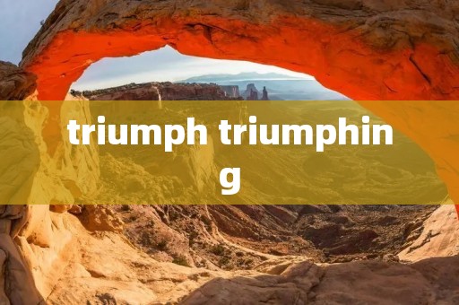 triumph triumphing