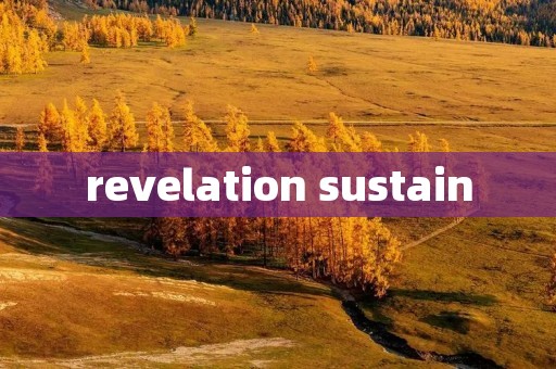 revelation sustain