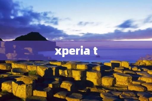 xperia t