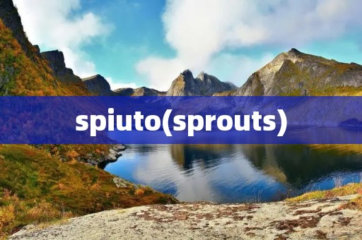 spiuto(sprouts) spiuto(sprouts)