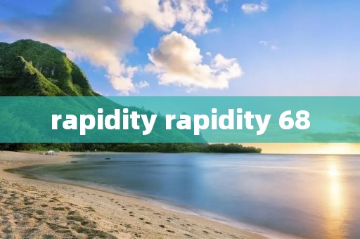 rapidity rapidity 680 rapidity rapidity 680