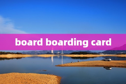 board boarding card