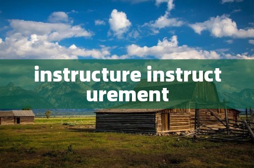 instructure instructurement