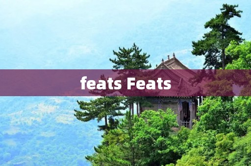 feats Feats